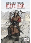 Bozkırın Kurdu Mete Han