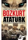 Bozkurt Atatürk - Türkün Bilge Başbuğu