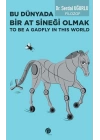Bu Dünyada Bir At Sineği Olmak