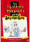 Bu Işıltılı Hayatı Ben Seçmedim