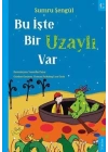 Bu İşte Bir Uzaylı Var