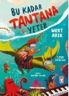 Bu Kadar Tantana Yeter