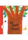 Bu Kimin Yuvası?