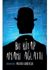 Bu Kitap Anamı Ağlattı