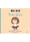 Bu Kız Biraz Sessiz
