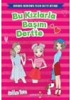 Bu Kızlarla Başım Dertte
