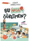Bu Nasıl Öğretmen