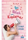 Bu Nikah Kıyılamaz