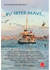Bu Sefer Mavi...