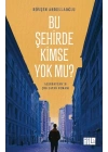 Bu Şehirde Kimse Yok mu?