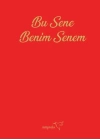 Bu Sene Benim Senem Ajandası