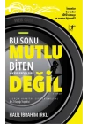 Bu Sonu Mutlu Biten Hikâyelerden Biri Değil