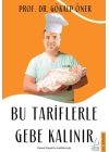 Bu Tariflerle Gebe Kalınır