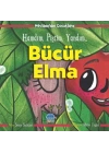 Bücür Elma - Hamdım, Piştim, Yandım - Mevlâna’dan Çocuklara