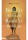Budayı Ararken Rumiyi Buldum