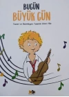 Bugün Büyük Gün