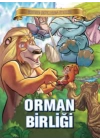 Bugünün Çocuklarına Öyküler - Orman Birliği