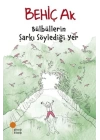 Bülbüllerin Şarkı Söylediği Yer