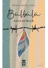 Bülbülü Susturmak