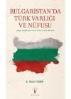 Bulgaristanda Türk Varlığı ve Nüfusu