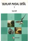 Bunlar Masal Değil 1