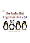 Bunlardan Biri Diğerleri Gibi Değil