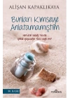 Bunları Kimseye Anlatamamıştım