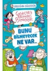 Bunu Bilmeyecek Ne Var