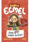 Bunu Kimden Duydun? - Nuriye Ecmel 3