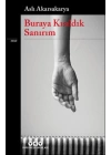 Buraya Kısıldık Sanırım