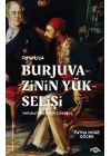 Burjuvazinin Yükselişi, İmparatorluğun Çöküşü –Osmanlı Batılılaşması ve Toplumsal Değişim–