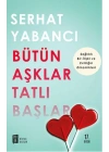 Bütün Aşklar Tatlı Başlar