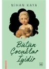 Bütün Çocuklar İyidir