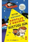 Bütün Dünyanın Peşime Düştüğü Gün