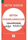 Bütün Pazarlamacılar Yalancıdır Hikaye Anlatır