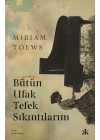 Bütün Ufak Tefek Sıkıntılarım