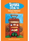 Buyaka Çocuk Evi / Tinimini Tehlikede!