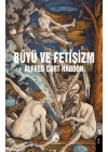 Büyü ve Fetişizm