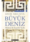 Büyük Deniz: Akdeniz’de İnsanlık Tarihi