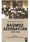 Büyük Devletler Kıskacında Bağımsız Azerbaycan (1918-1920)