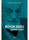 Büyük Doğu Çağına Doğru