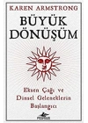 Büyük Dönüşüm: Eksen Çağı Ve Dinsel Geleneklerin Başlangıcı
