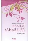 Büyük İslam Kadınları ve Hanım Sahabeler (Ciltli)