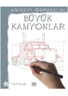 Büyük Kamyonlar / Çizmeyi Öğrenelim