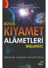 Büyük Kıyamet Alâmetleri Başlangıç
