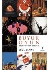 Büyük Oyun - Oyunu Kuran Kazanır