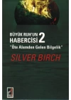 Büyük Ruhun Habercisi 2