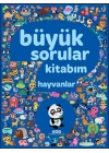 Büyük Sorular Kitabım - Hayvanlar