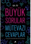 Büyük Sorular Mütevazı Cevaplar