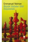 Büyük Ustalar Gibi Düşünmek